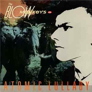 Download The Blow Monkeys - Atomic Lullaby
