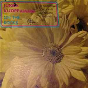 Download Jukka Kuoppamäki & Candy - On The Rocks