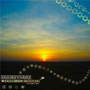 Download Aerotake - Widescreen Sessions: Volume Two