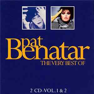 Download Pat Benatar - The Very Best Of Vol.1 & Vol.2