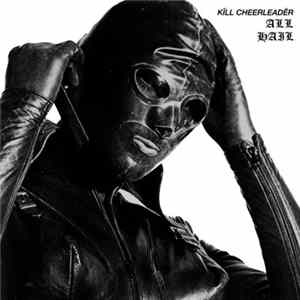 Download Kïll Cheerleadër - All Hail