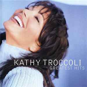 Download Kathy Troccoli - Greatest Hits