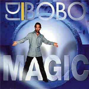 Download DJ BoBo - Magic