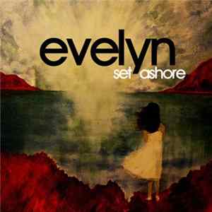 Download Evelyn - Set Ashore