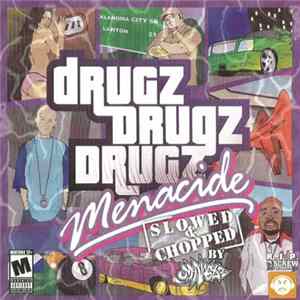 Download Menacide - Drugz: Slowed & Chopped