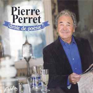 Download Pierre Perret - Drôle De Poésie !