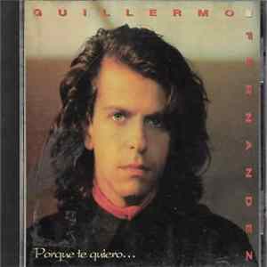 Download Guillermo Fernandez - Porque Te Quiero