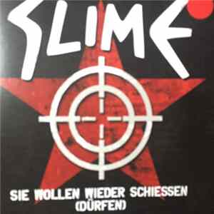 Download Slime - Sie Wollen Wieder Schiessen (Dürfen)