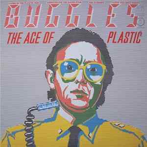 Download Buggles - The Age Of Plastic