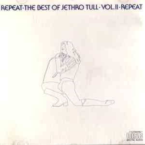 Download Jethro Tull - Repeat - The Best Of Jethro Tull - Vol. II
