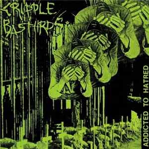 Download Cripple Bastards / Psychotic Noise - Addicted To Hatred / Contra El Arte De Matar