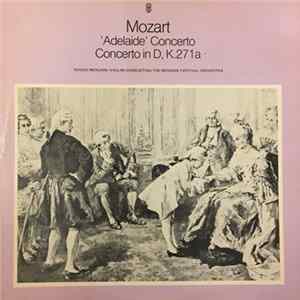 Download Mozart - Yehudi Menuhin - The Menuhin Festival Orchestra - "Adelaïde" Concerto; Concerto in D, K. 271a