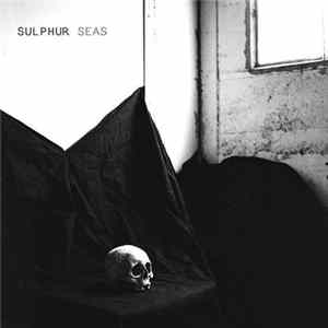 Download Sulphur Seas - Sulphur Seas