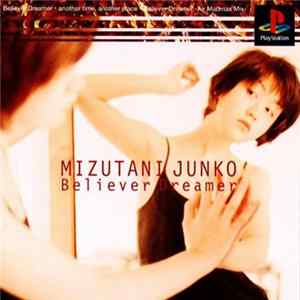 Download Mizutani Junko - Believer Dreamer