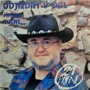 Download Michal Tučný - Odjíždím V Dál (Písně Z Let 1969-1974)
