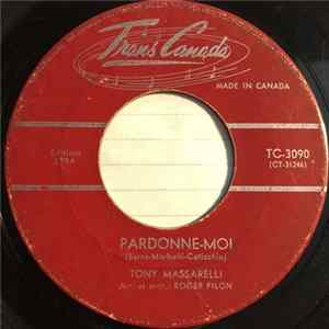 Download Tony Massarelli - Pardonne-Moi