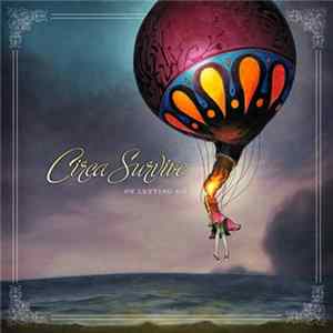 Download Circa Survive - On Letting Go: Deluxe Ten Year Edition