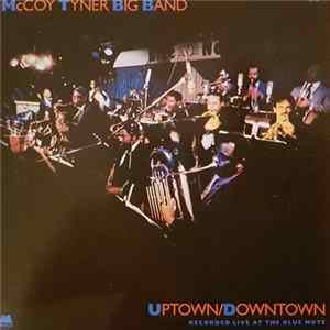 Download McCoy Tyner Big Band - Uptown/Downtown