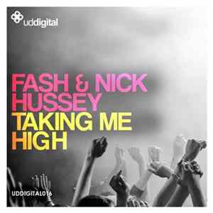 Download Fash & Nick Hussey - Taking Me High