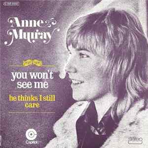 Download Anne Murray - You Won't See Me / He Thinks I Still Care