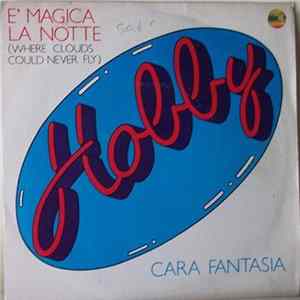 Download Hobby - È Magica La Notte (Where Clouds Could Never Fly)