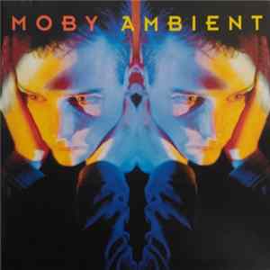 Download Moby - Ambient