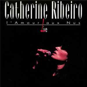 Download Catherine Ribeiro - L'amour Aux Nus