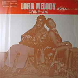 Download Lord Melody - Grine-Am