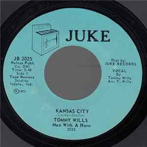 Download Tommy Wills, Man With A Horn - Kansas City