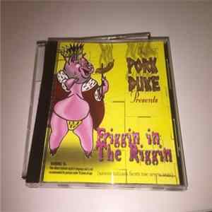 Download Pork Duke - Friggin In The Riggin