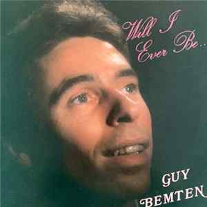 Download Guy Bemten - Will I Ever Be