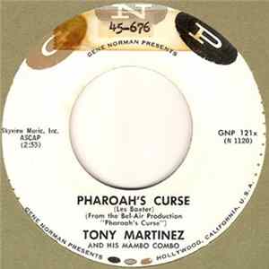 Download The Tony Martinez And His Mambo Combo - Pharaoh's Curse / Rhumba Rhapsody
