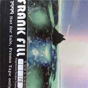 Download Frank Fill - 1999 #25 SO/AH - Progressive / Techno / Trance