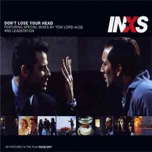 Download INXS - Don't Lose Your Head