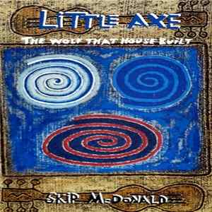 Download Little Axe - The Wolf That House Built