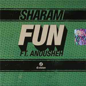 Download Sharam Ft. Anousheh Khalili - Fun