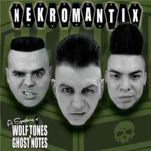 Download Nekromantix - A Symphony Of Wolf Tones & Ghost Notes