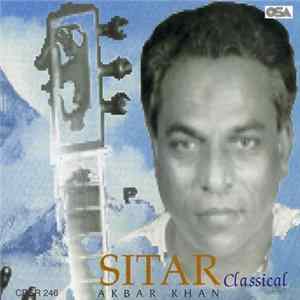 Download Akbar Khan - Sitar Classical
