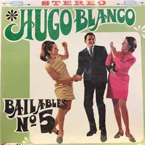 Download Hugo Blanco - Bailables No. 5