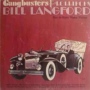 Download Bill Langford - Gangbusters & Lollipops