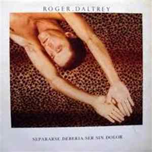 Download Roger Daltrey - Separarse Debería Ser Sin Dolor