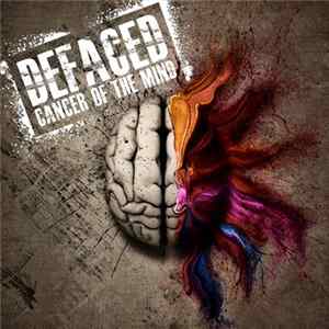Download Defaced (UK) - Cancer of the Mind