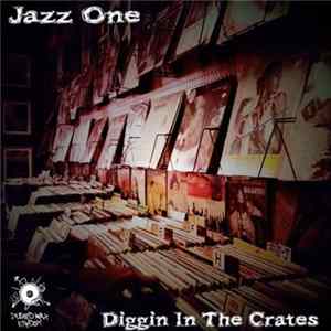 Download Jazz One - Diggin' In The Crates