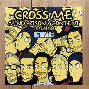 Download Cross Me - Mind Prison / Content