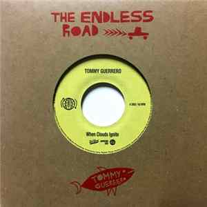Download Tommy Guerrero - When Clouds Ignite / A Distant Closeness