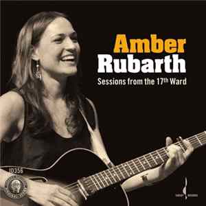 Download Amber Rubarth - Sessions From The 17th Ward