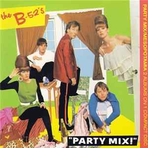 Download The B-52's - Party Mix / Mesopotamia