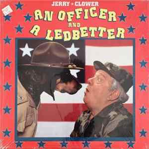 Download Jerry Clower - An Officer And A Ledbetter