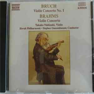 Download Brahms, Bruch ~ Takako Nishizaki, Slovak Philharmonic Orchestra, Stephen Gunzenhauser - Violin Concerto No. 1 / Violin Concerto