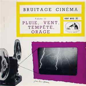 Download No Artist - Bruitage Cinéma Volume 11: Pluie, Vent, Tempête, Orage
